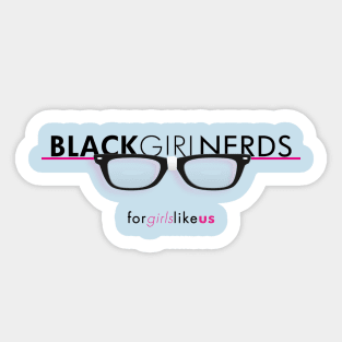 Black Girl Nerds - For Girls Like US Sticker